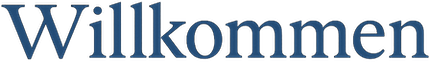 Willkommen
